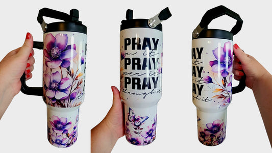 Pray On It Pray Over It Pray Through It